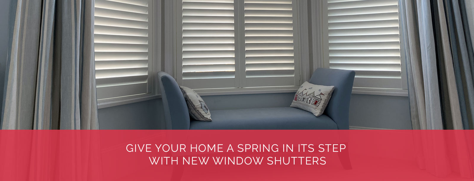 Give Your Home a Spring In Its Step With New Window Shutters