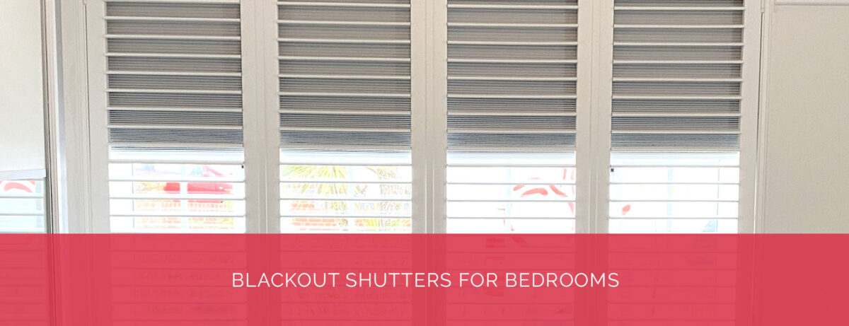 Blackout Shutters For Bedrooms